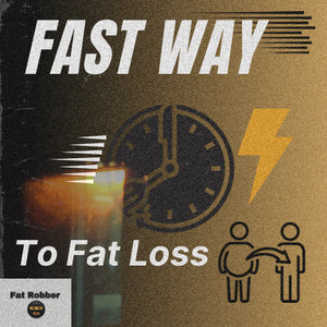 Fast Way to Fat Loss